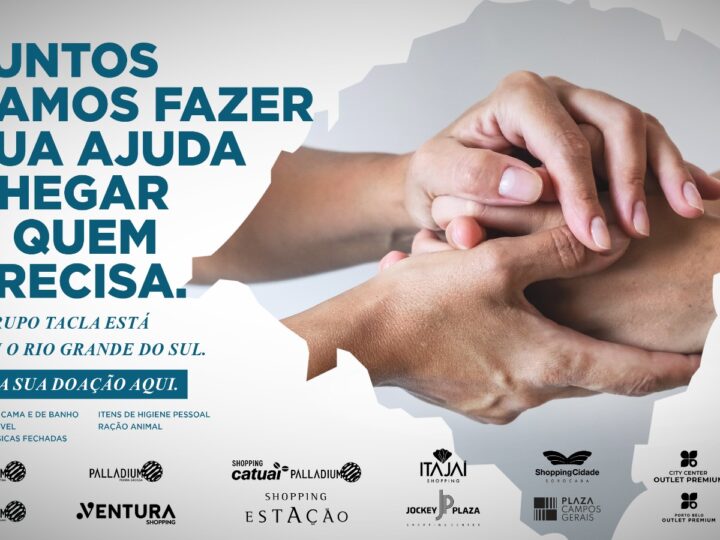 Shoppings do Grupo Tacla em Curitiba recebem doações para o RS