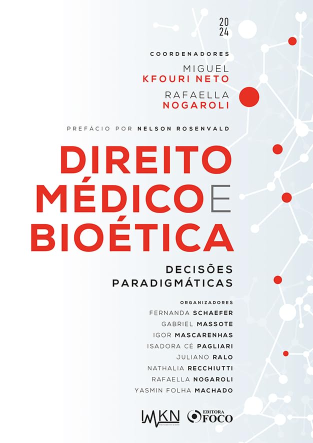 Direito Médico e Bioética: Decisões Paradigmáticas