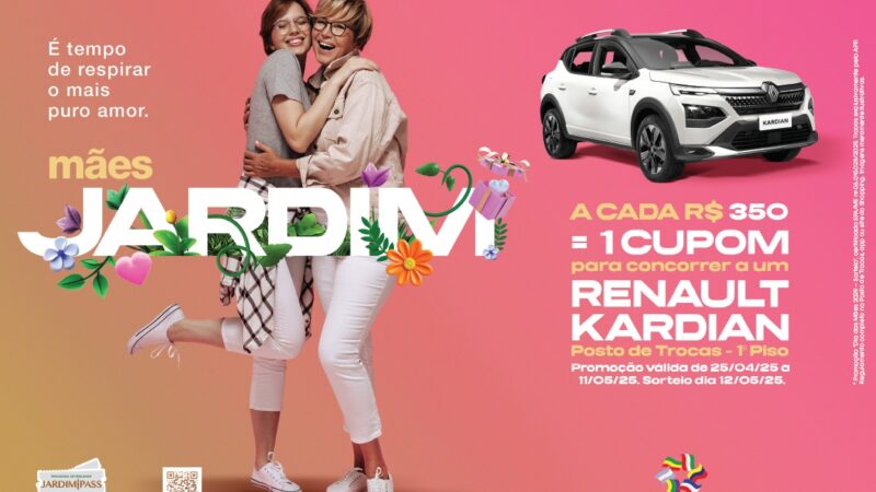 Shopping Jardim das Américas celebra o Dia das Mães com sorteio de um carro Kardian