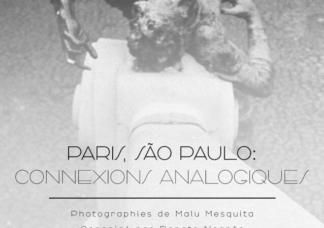 Malu Mesquita expõe “Paris, São Paulo: conexões analógicas”