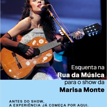 Rua da Música celebra Marisa Monte com programação especial de pré-show