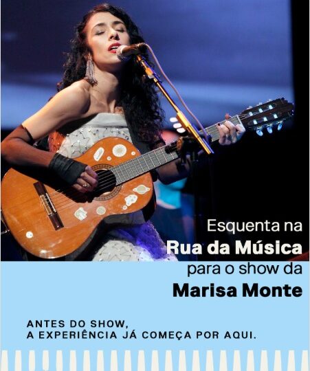 Rua da Música celebra Marisa Monte com programação especial de pré-show