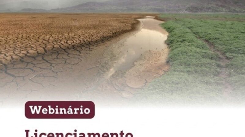 Webinário debate nova Lei de Licenciamento Ambiental
