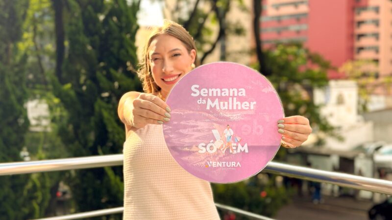 Ventura Shopping celebra Dia da Mulher com descontos de até 70% e programação especial durante mês de março