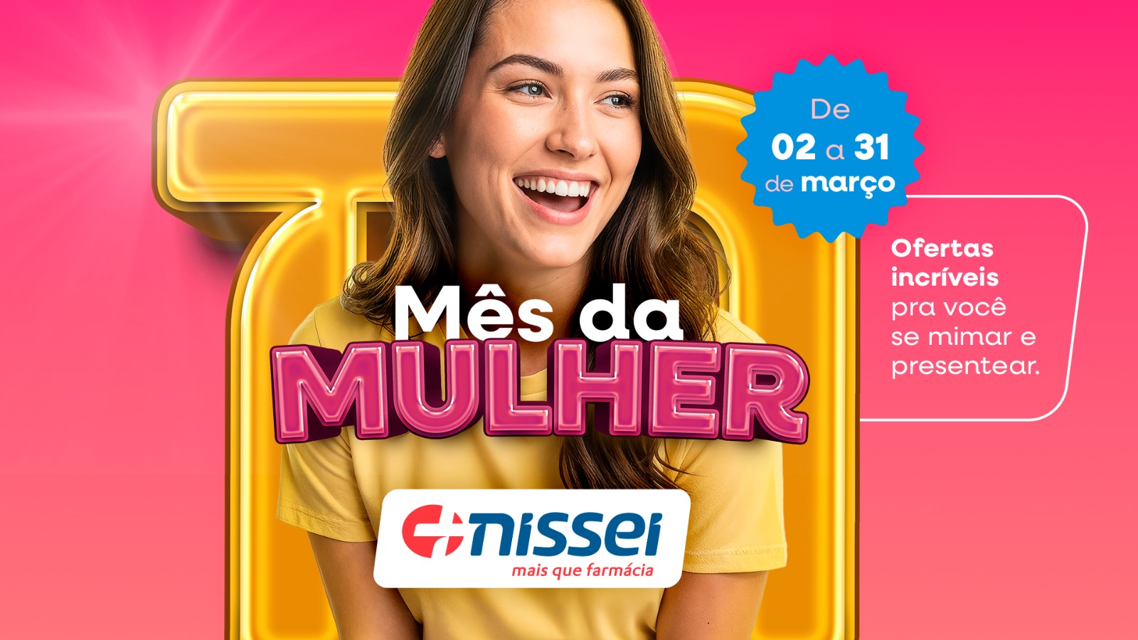 Mês da Mulher: Farmácias Nissei destacam protagonismo feminino e promovem campanha com descontos de até 70%