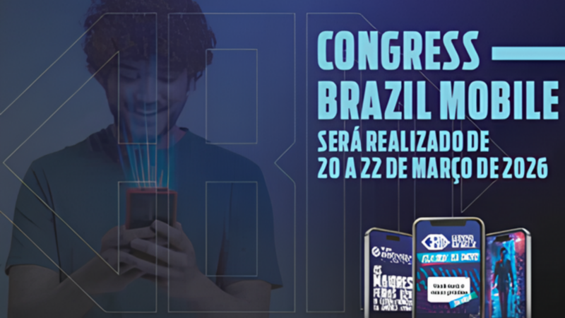Congress Brazil Mobile & Expo 2026 abre credenciamento
