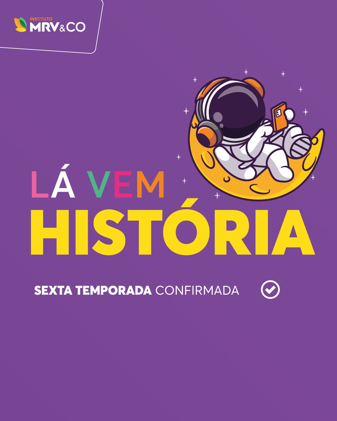 Diferentes sotaques: Instituto MRV&CO lança 6ª temporada do podcast “Lá Vem História”