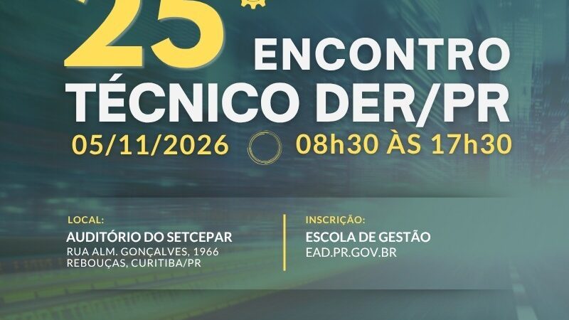 Durabilidade e reciclagem do asfalto-borracha serão tema do 25º Encontro Técnico do DER-PR